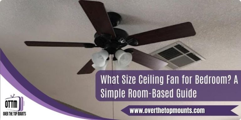 What Size Ceiling Fan for 12X12 Room