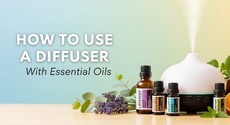 How to Use a Diffuser With Essential Oils